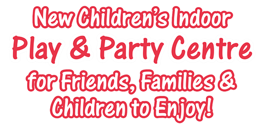 New childrens indoor play & party centre for friends, family & children to enjoy!